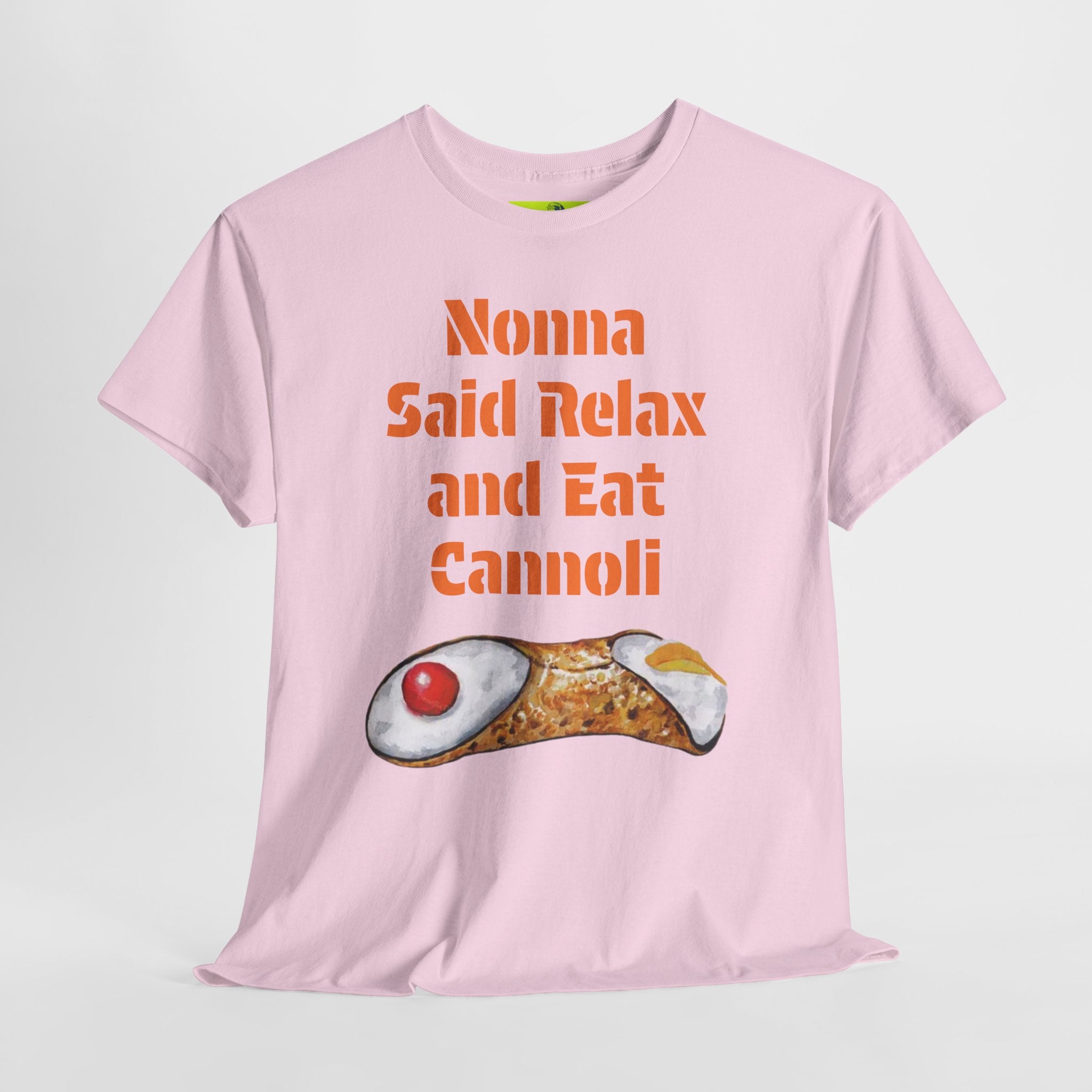 Nonna Said Relax and Eat Cannoli Tee