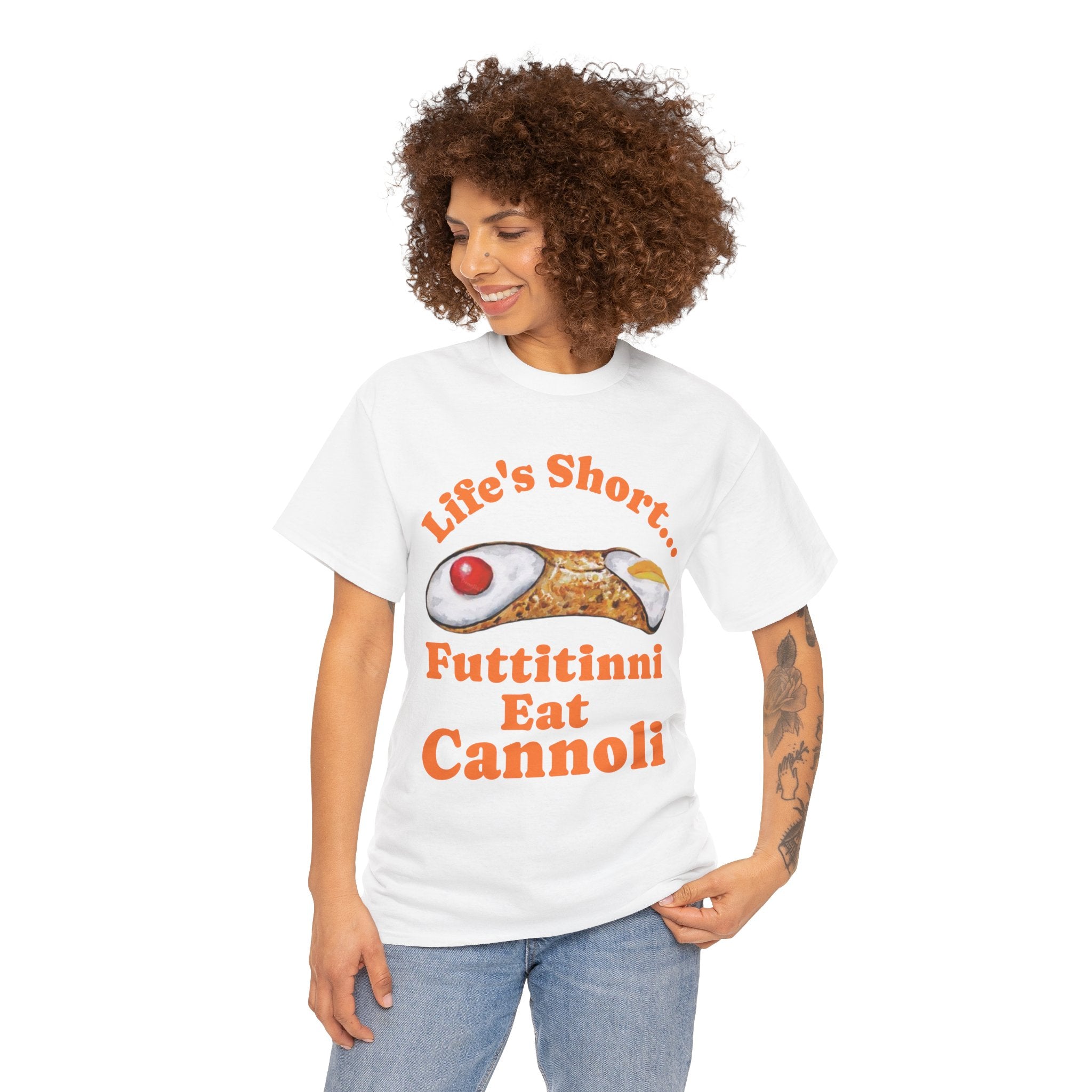 Life’s Short… Eat the Cannoli First Tee – Fun, Bold, & Comfortable