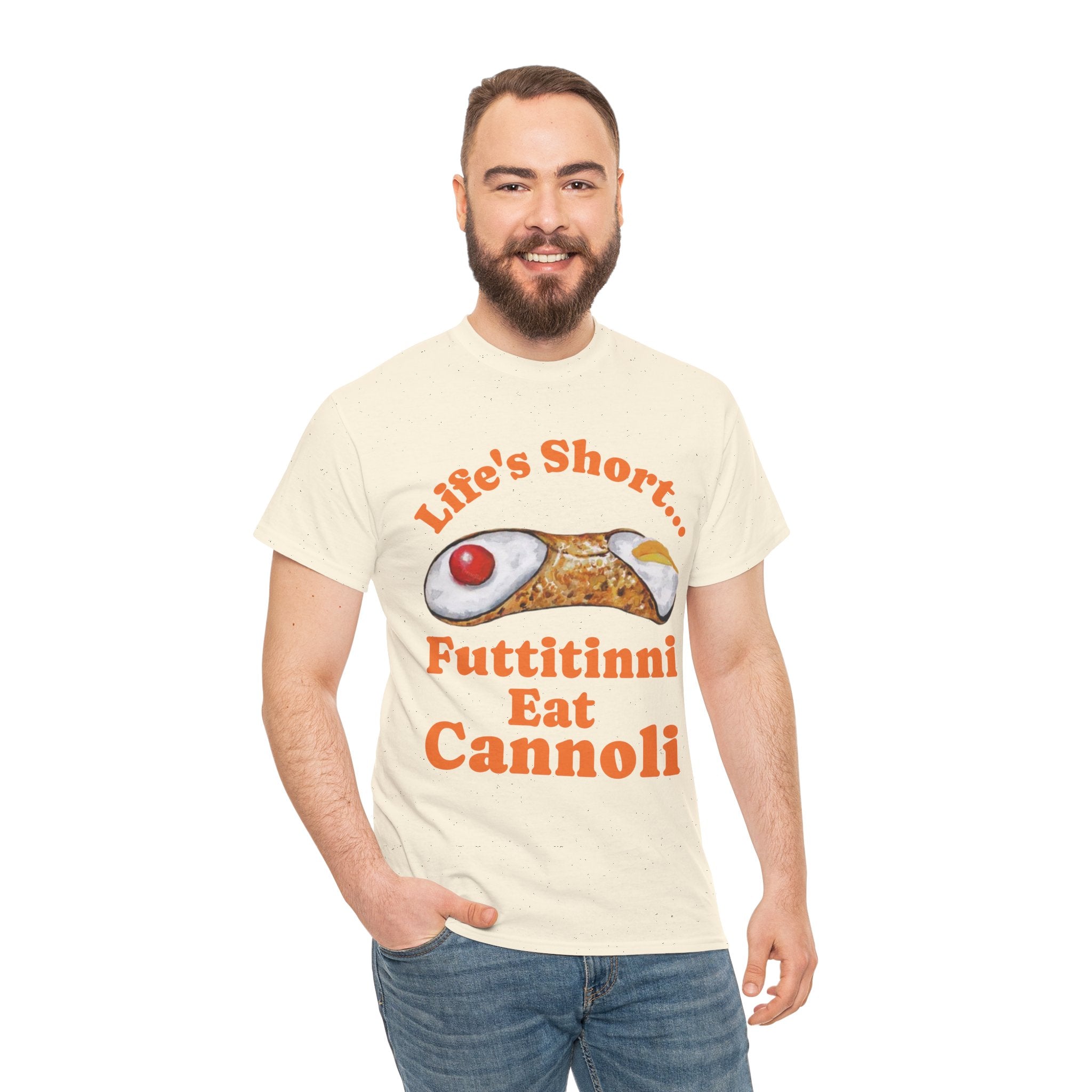 Life’s Short… Eat the Cannoli First Tee – Fun, Bold, & Comfortable