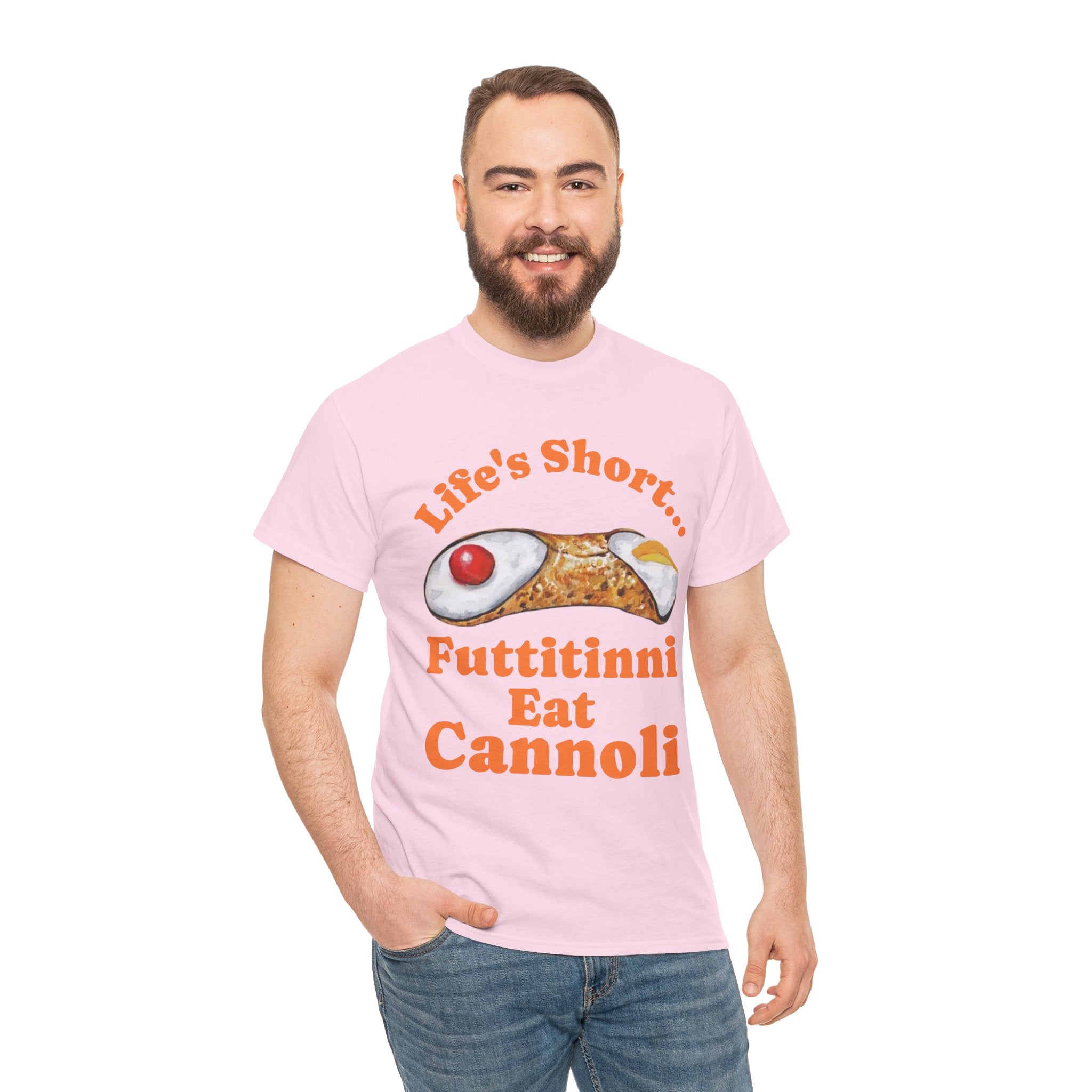 Life’s Short… Eat the Cannoli First Tee – Fun, Bold, & Comfortable