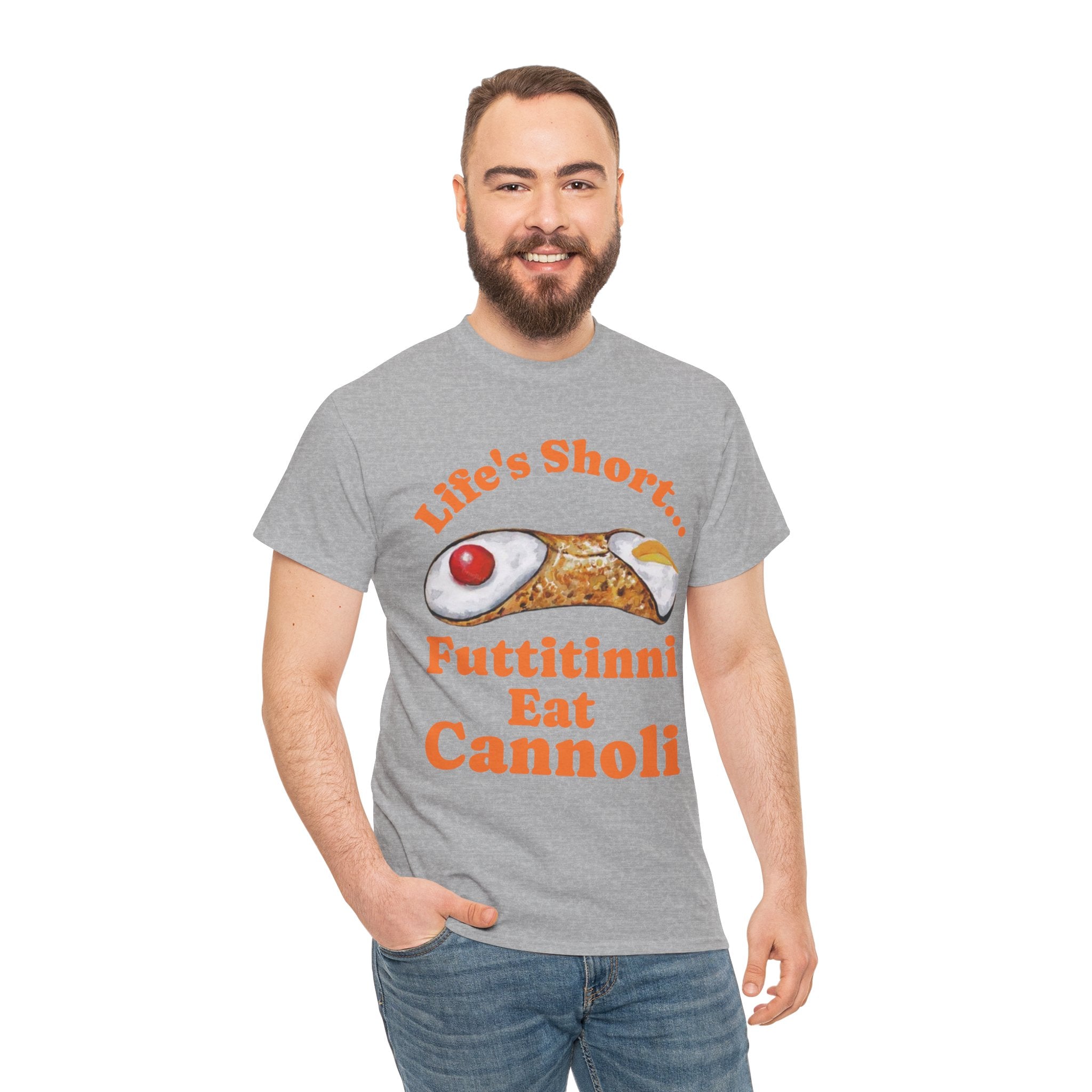 Life’s Short… Eat the Cannoli First Tee – Fun, Bold, & Comfortable